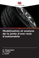 Modélisation et analyse de la jante d'une roue d'automobile (French Edition) 6206636585 Book Cover