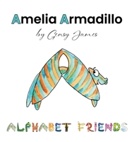 Amelia Armadillo : Appearances Aren't Everything 1968704264 Book Cover