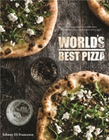 World's Best Pizza 1742577229 Book Cover