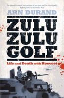 Zulu Zulu Golf: Two Years With Koevoet 1770221484 Book Cover