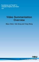 Video Summarization Overview (Foundations and Trends 1638280789 Book Cover