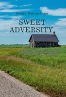 Sweet Adversity: A Southern Writer Finds Stories-and Good-in Everything 1958533696 Book Cover