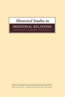 Historical Studies in Industrial Relations, Volume 35 2014 1781381496 Book Cover