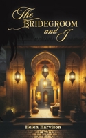 The Bridegroom and I 1398487732 Book Cover