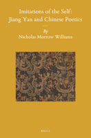 Imitations of the Self: Jiang Yan and Chinese Poetics 9004282238 Book Cover