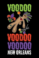 Voodoo Voodoo Voodoo New Orleans: New Orleans Journal, Louisiana Souvenir Notebook Note-Taking Planner Book, Birthday Present, Mardi Gras Gifts 1671109740 Book Cover
