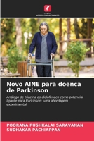 Novo AINE para doença de Parkinson: Análogo de triazina do diclofenaco como potencial ligante para Parkinson: uma abordagem experimental (Portuguese Edition) 6207074874 Book Cover