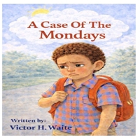 A Case Of The Mondays B0GMWVH57Z Book Cover