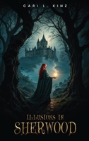 Illusions in Sherwood B0FXNYW7NH Book Cover