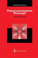 Phanomenologische Rheologie: Eine Einfuhrung 3642634133 Book Cover