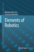Elements of Robotics 3319625322 Book Cover