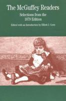 The McGuffey Readers: Selections from the 1879 Edition (The Bedford Series in History and Culture) 0312133987 Book Cover