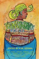 Transcendent: The Year's Best Transgender Speculative Fiction 1590216172 Book Cover
