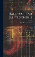 Handbuch Der Elektrochemie 102175689X Book Cover