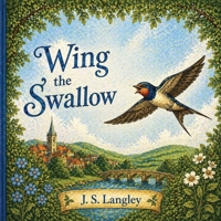 Wing the Swallow 1068423072 Book Cover
