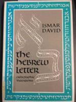 Hebrew Letter: Calligraphic Variations/Book and Charts 0876688032 Book Cover