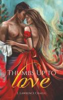 Thumbs Up to Love 1641823143 Book Cover
