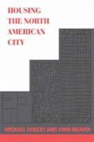 Housing the North American City 0773508252 Book Cover