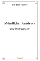 Mündlicher Ausdruck: DaF leicht gemacht (French Edition) 2334205680 Book Cover