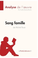 Sang famille de Michel Bussi (Analyse de l'oeuvre): Analyse complète et résumé détaillé de l'oeuvre 2808015127 Book Cover