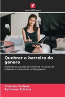 Quebrar a barreira do género (Portuguese Edition) 6207868668 Book Cover