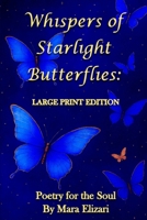 Whispers of Starlight Butterflies: Large Print Edition: Large Print Edition B0FHXXPHMR Book Cover