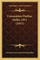 Coronation Durbar Delhi 1911 1447403657 Book Cover