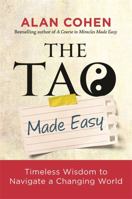 The Tao Made Easy: Timeless Wisdom to Navigate a Changing World 140195362X Book Cover