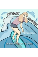 Bethany Hamilton: The Girl Who Tamed the Waves B09HHV4VQ5 Book Cover