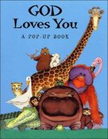 God Loves You: A Pop-Up Book (Pop-Up Book (Thomas Nelson Publishers).) 0785274197 Book Cover