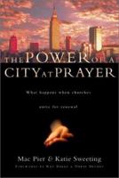 The Power of a City at Prayer: What Happens When Churches Unite for Renewal 0830823972 Book Cover