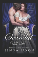 Only Scandal Will Do B08QBK41Z5 Book Cover