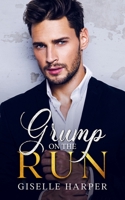 Grump on the Run: Enemies-to-Lovers Romantic Suspense B0BMJS7QSP Book Cover