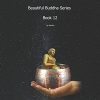 Beautiful Buddha Series: Book 12 B0BW31X2T1 Book Cover