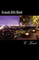 Granada Hills Blood 0692599657 Book Cover