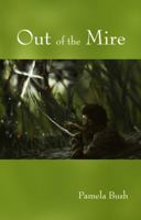 Out of the Mire 0984803602 Book Cover