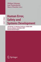 Human Error, Safety and Systems Development: IFIP 18th World Computer Congress TC13 / WG13.5 7th Working Conference on Human Error, Safety and Systems Development 22-27 August 2004 Toulouse, France 364211749X Book Cover