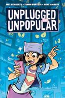 Unplugged and Unpopular 1620106809 Book Cover
