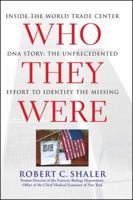 Who They Were: Inside the World Trade Center DNA Story 0743275209 Book Cover