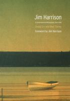 Jim Harrison: A Comprehensive Bibliography, 1964-2008 0803216149 Book Cover