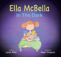 Ella McBella in the Dark 1733354816 Book Cover