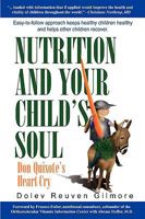 Nutrition and Your Child's Soul: Don Quixote's Heart-Cry 0982516541 Book Cover