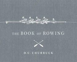 The Book of Rowing 159020011X Book Cover