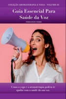 Guia Essencial Para Saúde Da Voz (Portuguese Edition) 6501194202 Book Cover