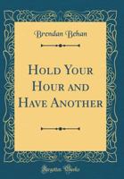 Hold Your Hour and Have Another 0552071277 Book Cover
