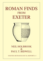 Roman Finds from Exeter 1804131164 Book Cover