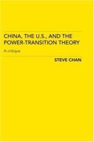 China, the U.S. and the Power-Transition Theory: A Critique 0415440246 Book Cover