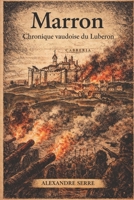 Marron: Chronique Vaudoise du Luberon (French Edition) B0GMB3JJYD Book Cover