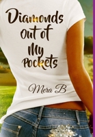 Diamonds Out of My Pockets 1312175508 Book Cover