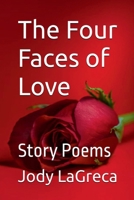 Four Faces of Love: Story Poems B0H387749Y Book Cover